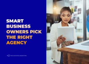 Choosing the Right Marketing Agency