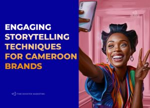 SEO Storytelling Tips for Cameroon Brands