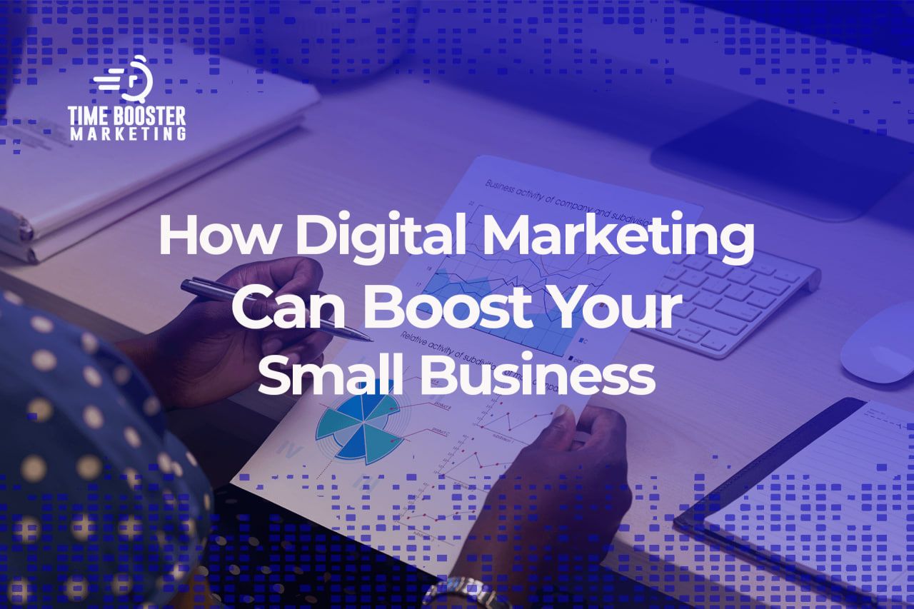 How digital Marketing Helps Small Business