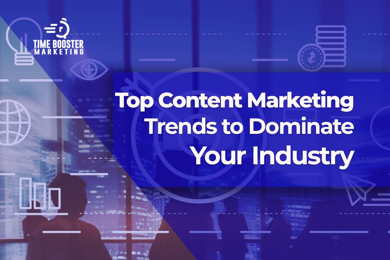 Top Content Marketing Trends