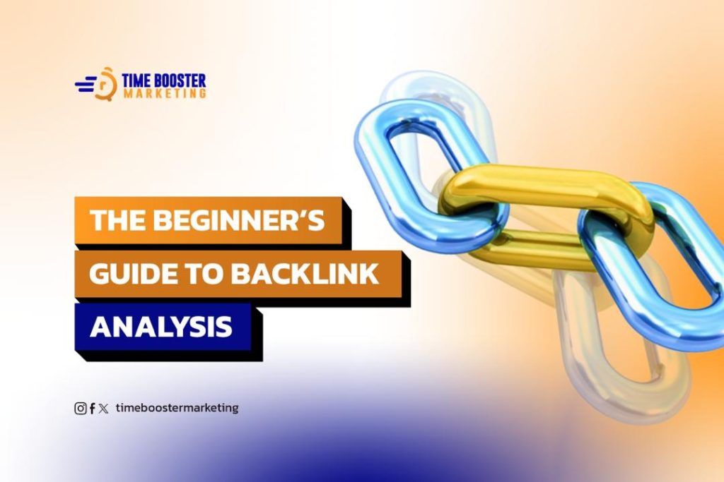 The Beginner’s Guide to Backlink Analysis