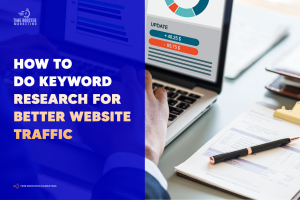 How to Do Keyword Research for Better Website Traffic