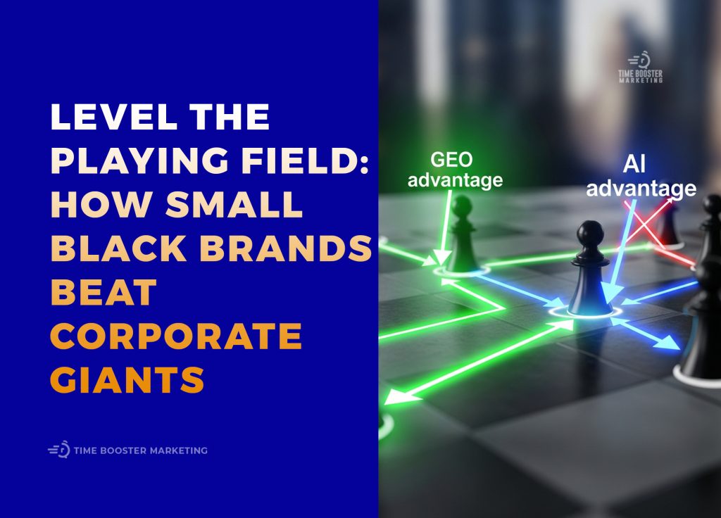 Competing Using GEO: Best Chance for Black Brands Vs. Bigger Companies